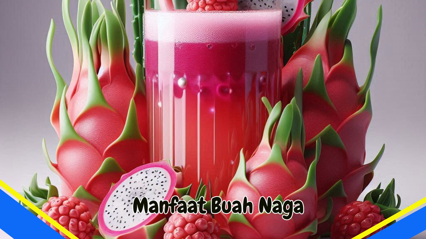 Manfaat Buah naga